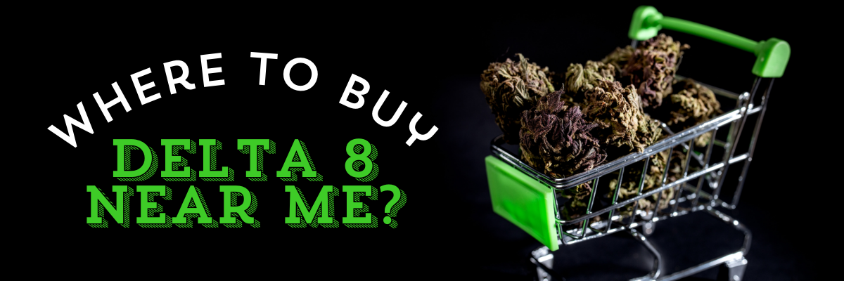 Where To Buy Delta 8 Near Me