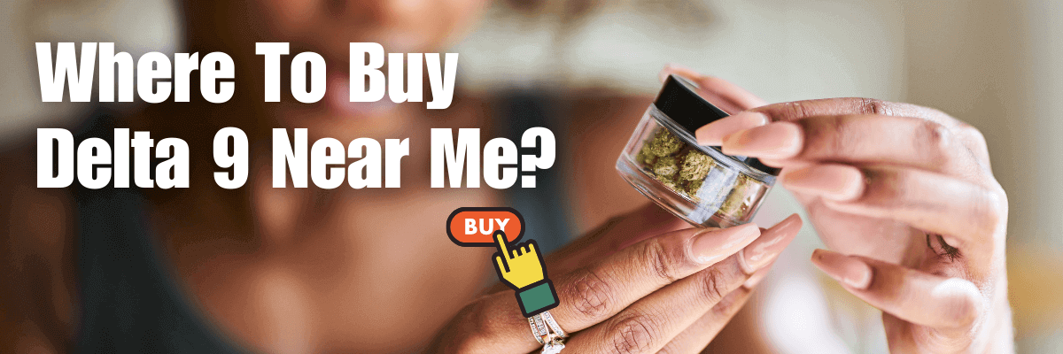 Where To Buy Delta 9 Near Me