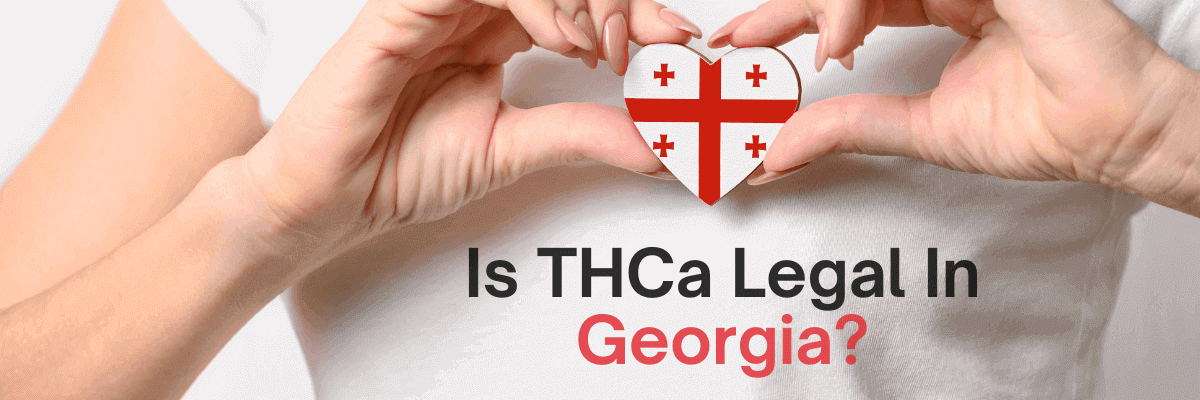 Is THCA Legal in Georgia