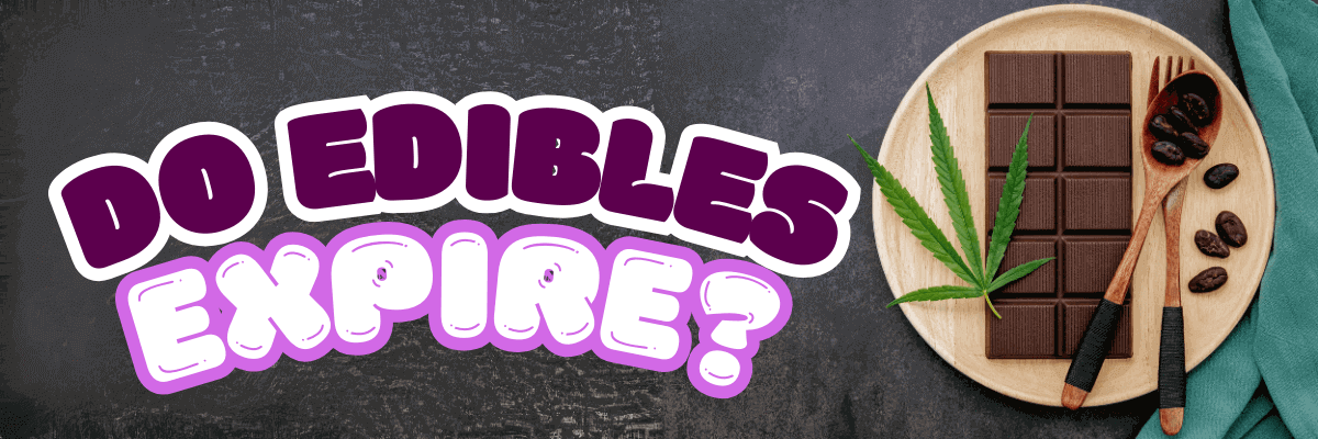 Do Edibles Expire