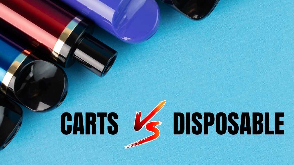 Carts vs Disposables